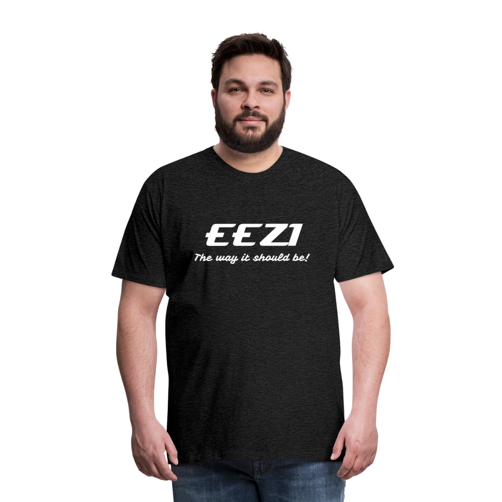 Men’s Premium T-Shirt-EEZI-The way it should be! - charcoal grey