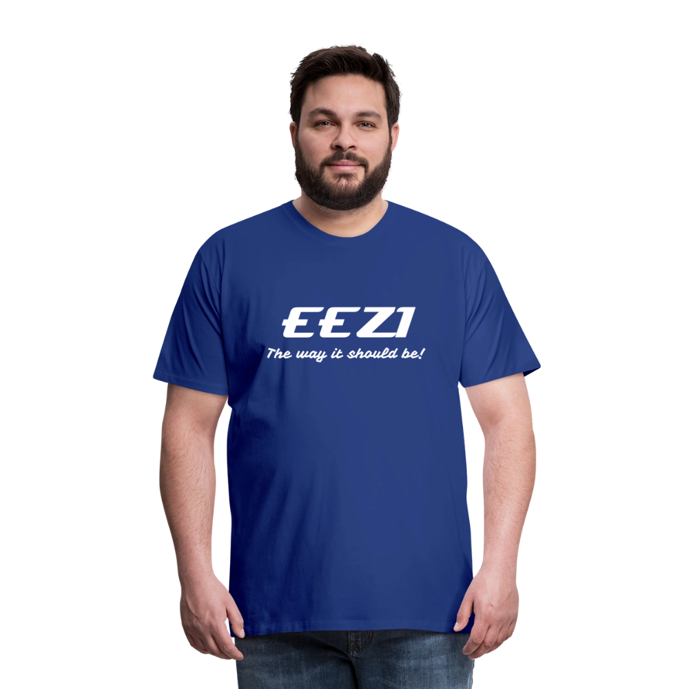 Men’s Premium T-Shirt-EEZI-The way it should be! - royal blue