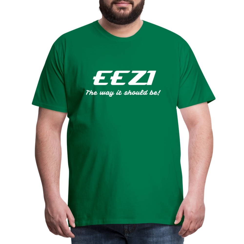 Men’s Premium T-Shirt-EEZI-The way it should be! - kelly green