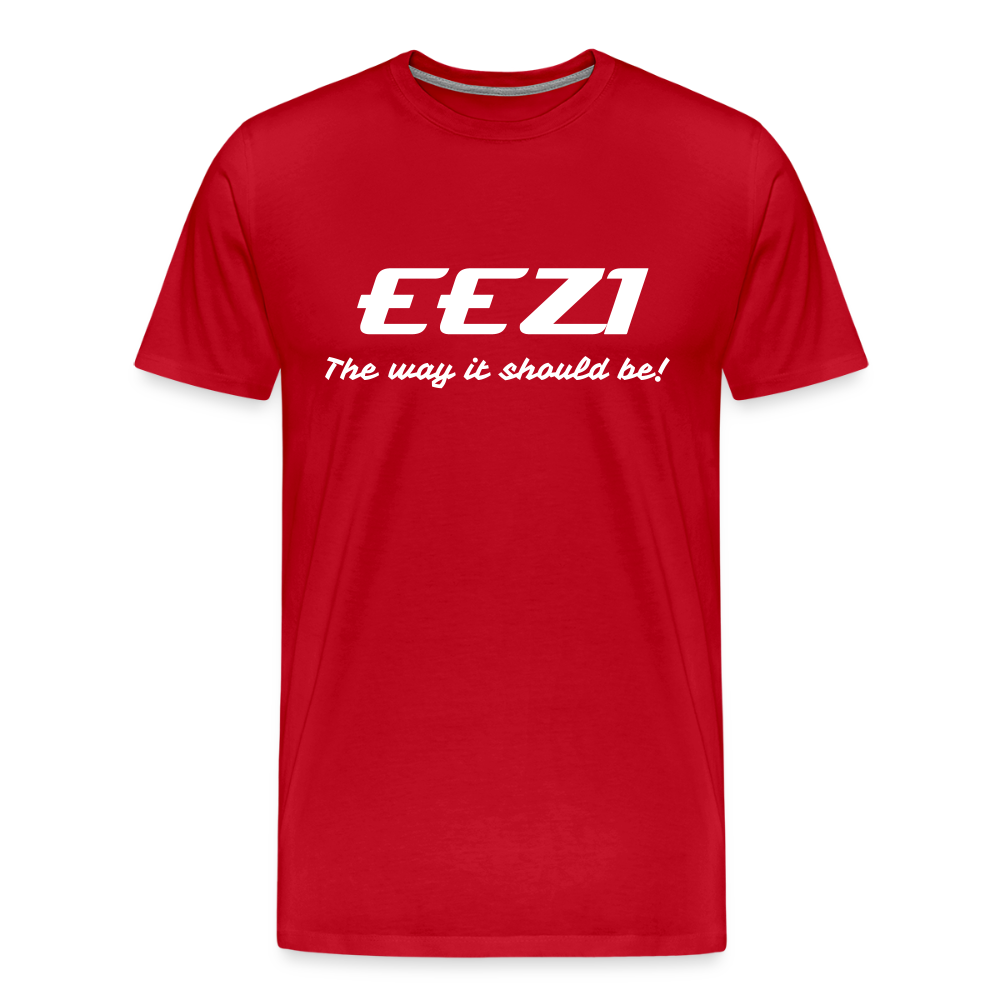 Men’s Premium T-Shirt-EEZI-The way it should be! - red