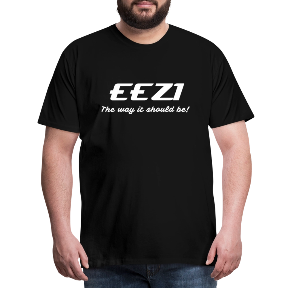 Men’s Premium T-Shirt-EEZI-The way it should be! - black