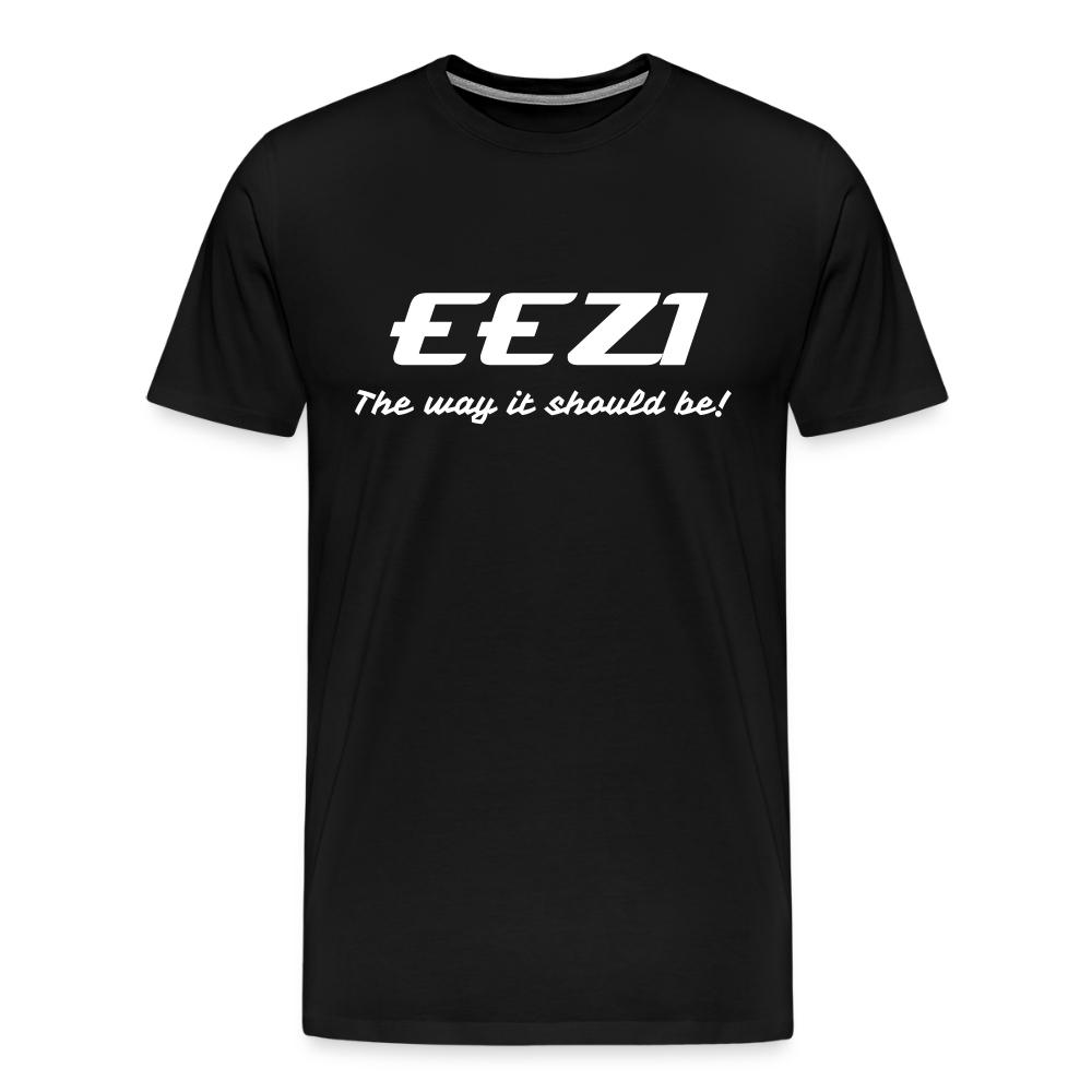 Men’s Premium T-Shirt-EEZI-The way it should be! - black