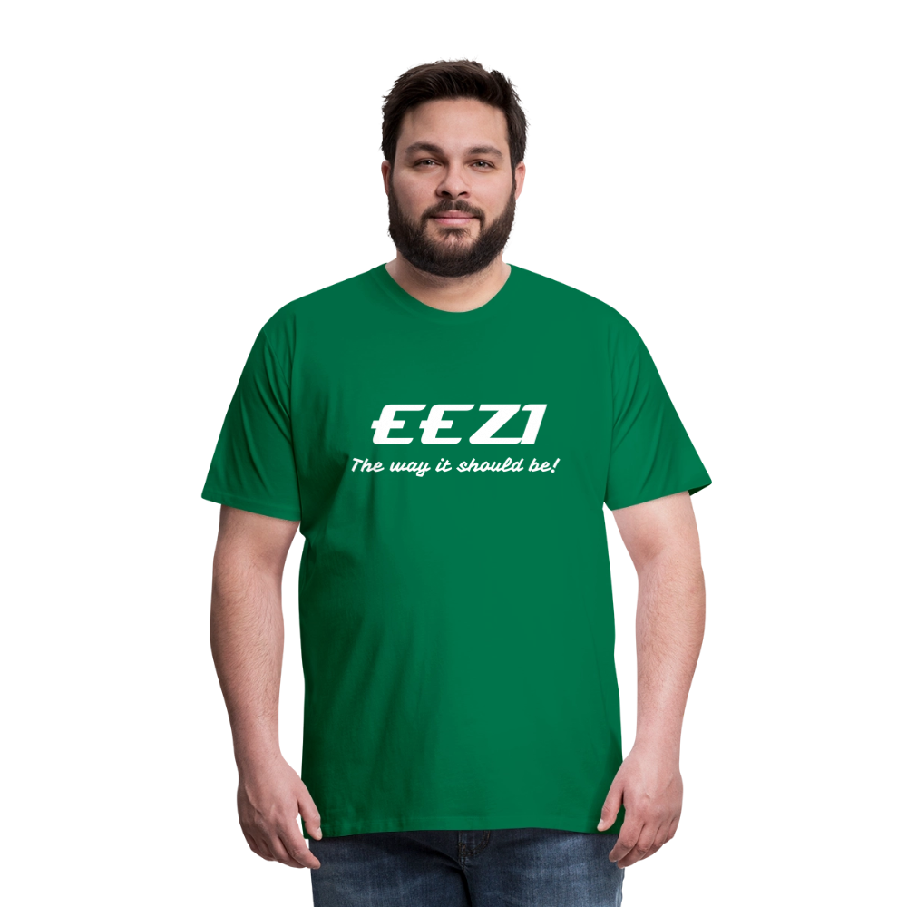 Men’s Premium T-Shirt-EEZI-The way it should be! - kelly green
