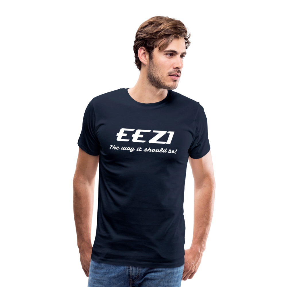 Men’s Premium T-Shirt-EEZI-The way it should be! - navy